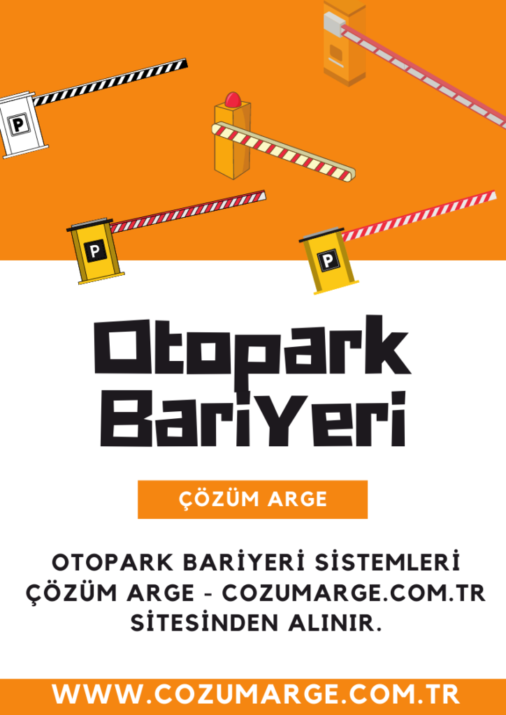 Otopark Bariyeri ve Otopark Otomasyonları